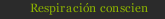 Respiración conscien