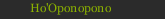 Ho'Oponopono